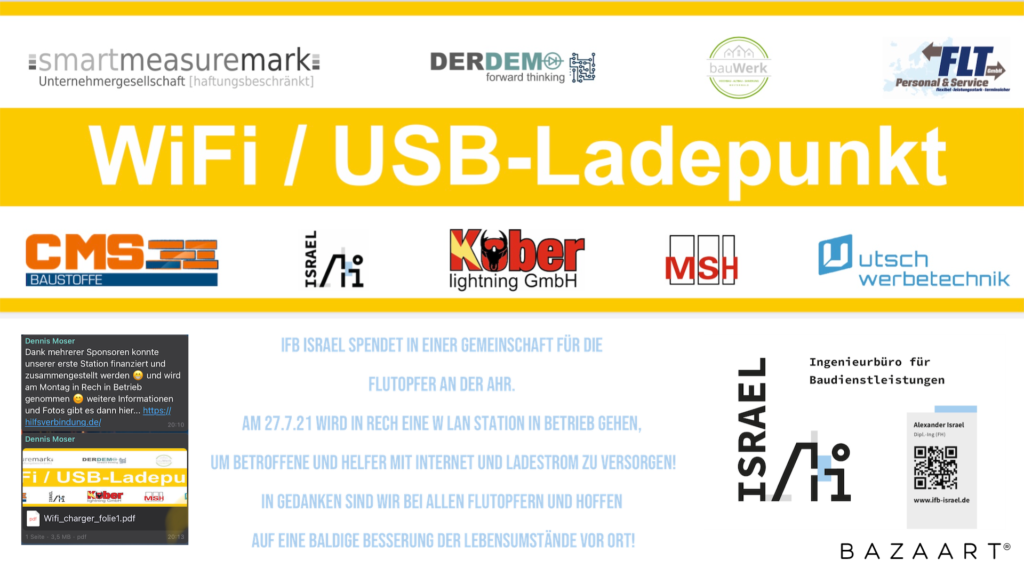 Flutkatastrophe Ahrtal!
IFB Israel unterstützt in ein Gemeinschaft mit dem Bau einer WLAN Station mit USB Ladestellen